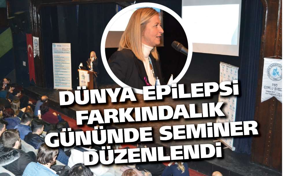 Dünya Epilepsi Farkındalık Gününde Seminer Düzenlendi