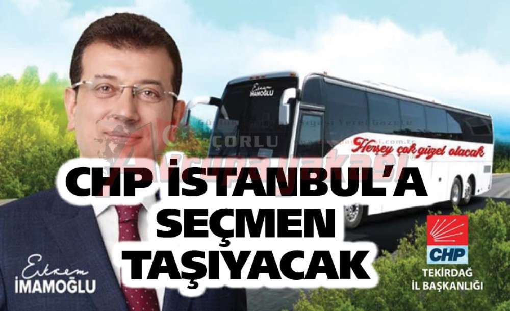 Chp İstanbul'a Seçmen Taşıyacak
