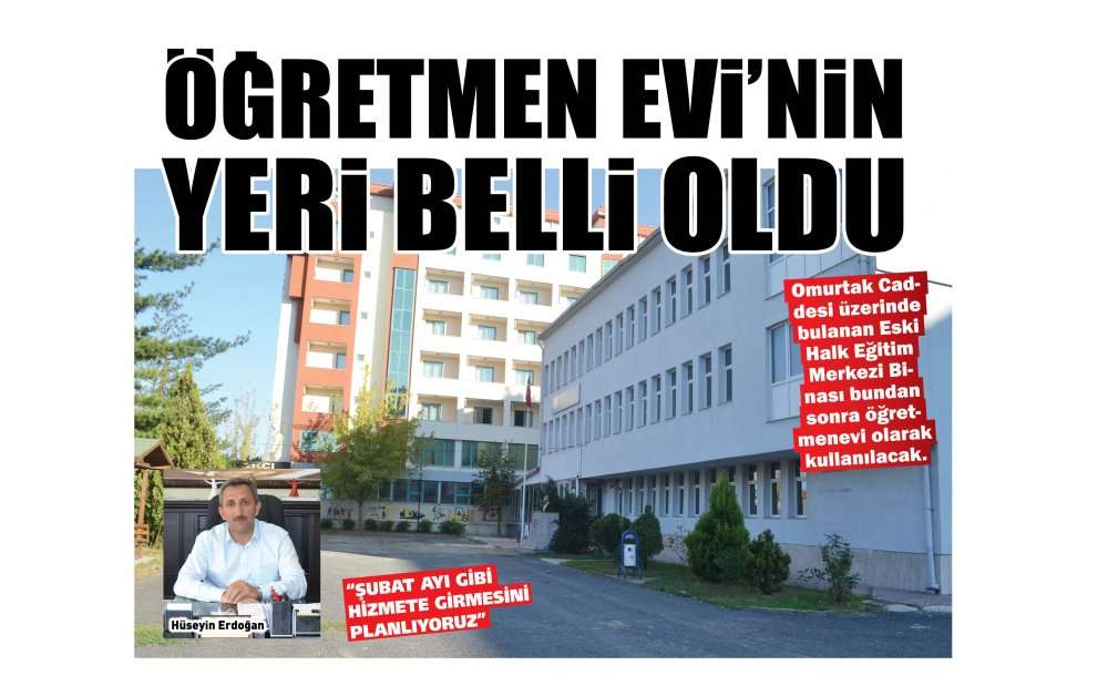 Öğretmen Evi�nin Yeri Belli Oldu