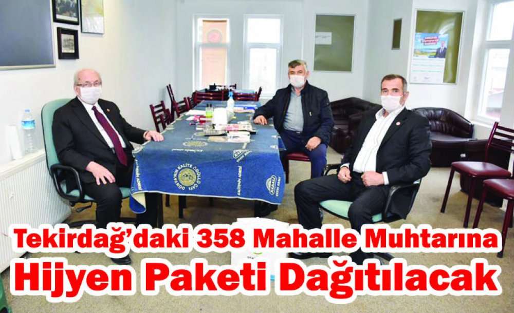 Tekirdağ'daki 358 Mahalle Muhtarına Hijyen Paketi Dağıtılacak