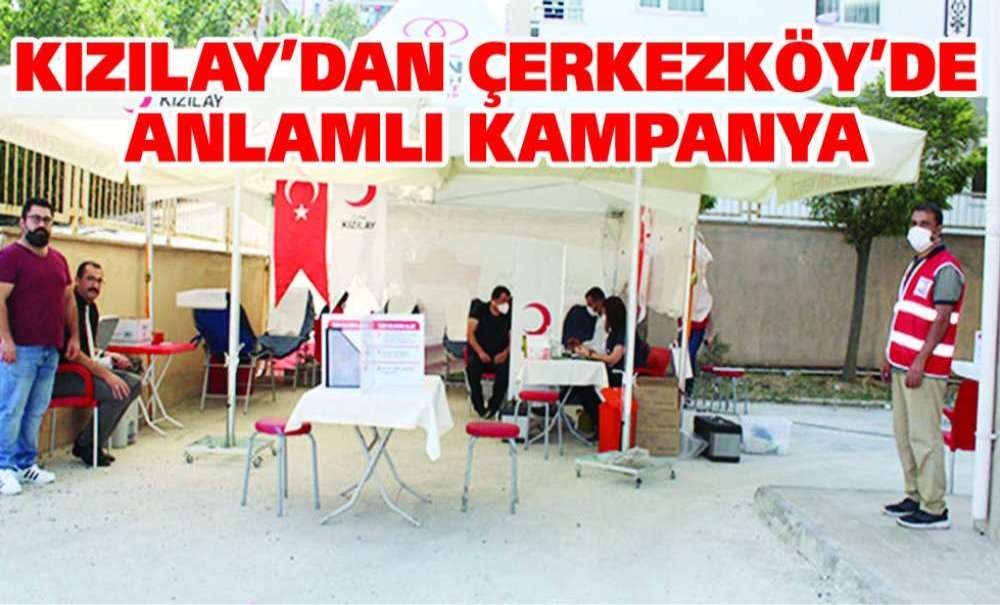 Kızılay'dan Çerkezköy'de Anlamlı Kampanya
