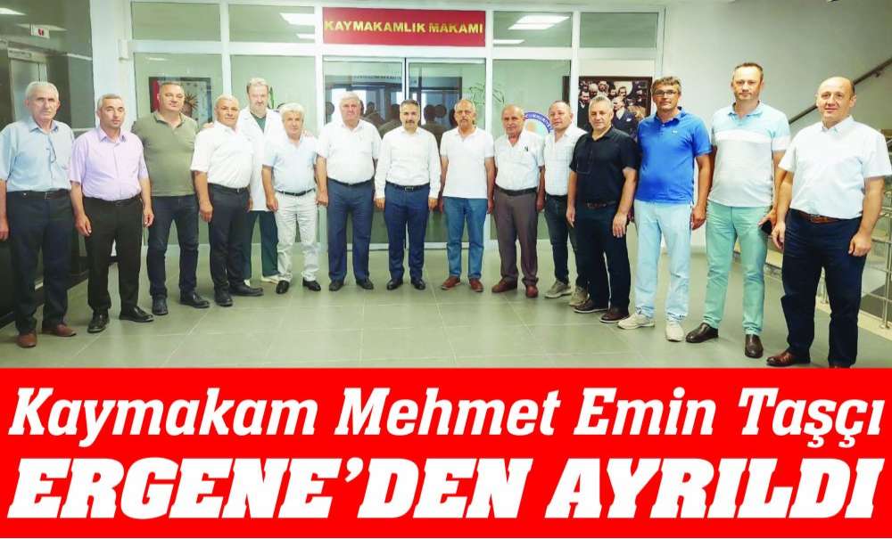 Kaymakam Mehmet Emin Taşçı Ergene'den Ayrıldı