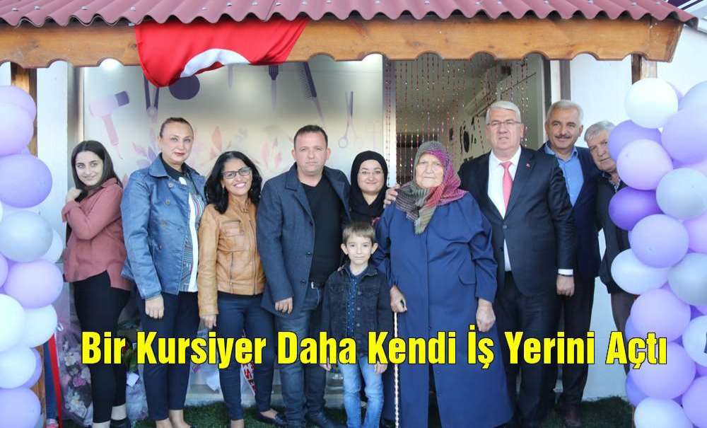 Bir Kursiyer Daha Kendi İş Yerini Açtı
